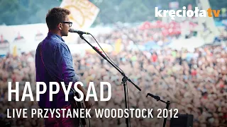 Happysad LIVE Przystanek Woodstock 2012 (CAŁY KONCERT)