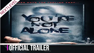 You're Not Alone (2020) Horror / Mystery / Thriller Movie l Official Trailer l Nextlevel Trailer