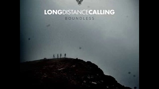 Long Distance Calling -  Boundless [Full Album]