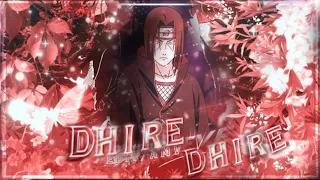 Dhere-Dhere  Itachi - [HindiAmv] !!