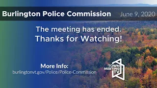 6/9/2020 - 6:00pm - Emergency Burlington Police Commission Meeting