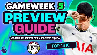 FPL GW5 PREVIEW GUIDE | TOP 15K | Fantasy Premier League  23/24