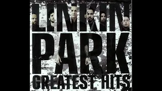 Linkin Park - Greatest Hits!