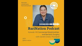 133: Connected Relationships and Bariatric Surgery