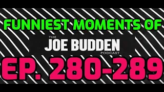 Funniest Moments of Ep. 280-289 | Joe Budden Podcast | Compilation (Timestamps in the description)