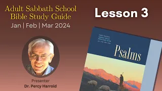2024 Q1 Lesson 03 – The Lord Reigns – Audio by Percy Harrold