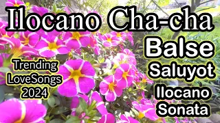 Best of Ilocano Cha-cha/Balse / Makaparagsak iti rikna / Saluyot ken aglalaok a Sonata