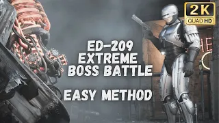 Robocop Vs ED - 209 | Extreme Boss Battle | Very easy way - Robocop: Rogue City