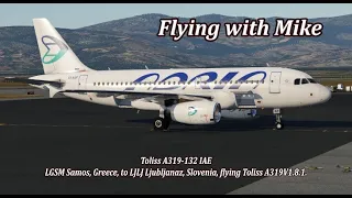 X-Plane12 | Toliss A319-112 CFM | LGSM Samos Airport, Greece to LJLJ Ljubljana Airport, Slovenia |