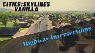 Highway Interchanges Cities Skylines Vanilla