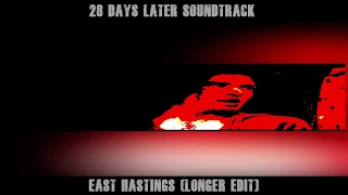 28 Days Later Soundtrack - East Hastings (Longer Edit)