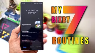 Setting up useful Samsung Bixby Routines - Automate your samsung Phone & make it more streamlined!