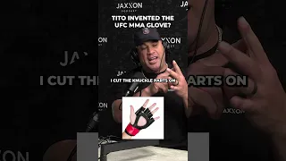 Tito Ortiz invented the UFC MMA GLOVE? | A JAXXON PODCAST