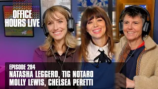 Natasha Leggero, Tig Notaro, Molly Lewis, Chelsea Peretti (Episode 284)