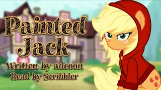 Pony Tales [MLP Fanfic Reading] 'Painted Jack' by adcoon (slice-of-life)