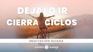 🎧Déjalo ir - Cierra Ciclos con dulzura y GRATITUD/ Mindful Science🔹