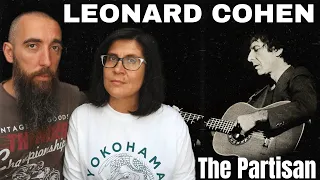 Leonard Cohen - The Partisan (REACTION) with my wife