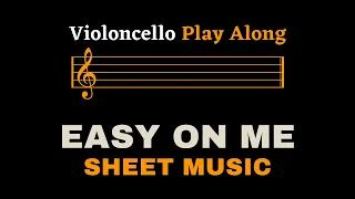 Adele - Easy On Me | Violoncello Play Along (Sheet Music/Full Score)