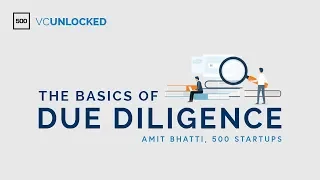 [VC Unlocked] The Basics of Due Diligence