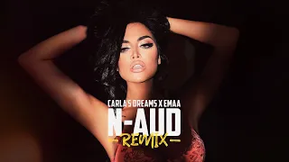 Carla's Dreams x EMAA - N-aud (Dj Dark & Mentol Remix)