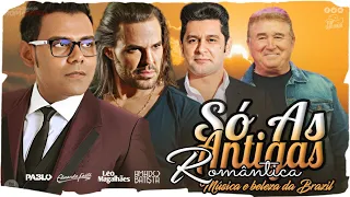 Só as Antigas amor romântica🌹Pablo,Eduardo Costa,Amado Batista,Léo Magalhães🌹Música  BRAZIL🌹Vol.2