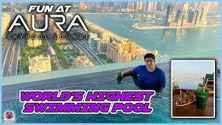 FUN AT AURA POOL - WORLD's HIGHEST SWIMMING POOL !! 🤿🏊😍