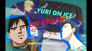 HIULO ON ICE- Yuri!!! on ice ON CRACK! (Happy anniversary!)