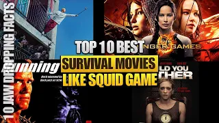 Top 10 Survival Movies Like SQUID GAME | 10 Jaw Dropping Facts