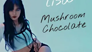 Lisa (Dance) - Mushroom Chocolate (Áudio)