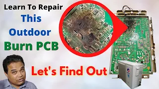 Learn To Repair This Outdoor Burnt PCB Of Dc Inverter AC? 'Lets Find Out' | Inverter AC Repairing