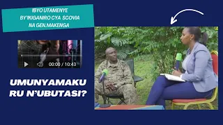 Ibyihishe Inyuma y'Ikiganiro cya Scovia na Gen Makenga: Ibyo Mutamenye n' Ubutasi