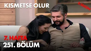 Kısmetse Olur 6. Hafta 251. Bölüm - Full Bölüm