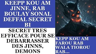 SECRET BOU AM DOLE LOL POUR ELIMINER LES FAROU RAB, TIOROU RAB, JINN.