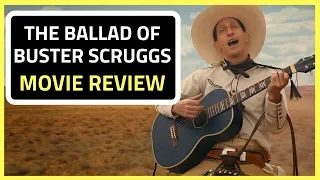 The Ballad of Buster Scruggs Netflix Original Review