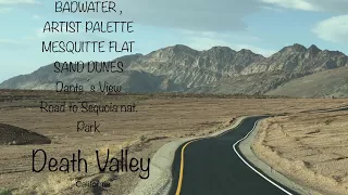 Road Trip California * BADWATER ,ARTIST PALETTE , SAND DUNES * Road to Sequoia Nat. Park