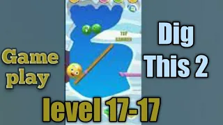 dig this 2 level 17-17 gameplay walkthrough Solution