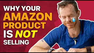 Why your Amazon product is not selling | Two strategies to fix this!