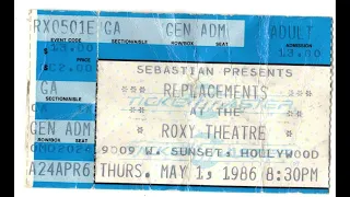 The Replacements - Live at The Roxy, Hollywood CA,1986-05-01 (audio only RQ-J36 source)