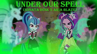 Under our spell - Sonata Dusk & Aria Blaze DUO