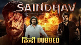 Saindhav Hindi Dubbed Movie Version Update | Venkatesh, Arya, Nawazuddin | Saindhav Colors Cineplex