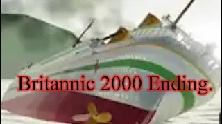 Britannic 2000 Ending.