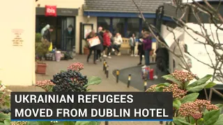 Ukrainian refugees being moved from Dublin to Cork, Limerick