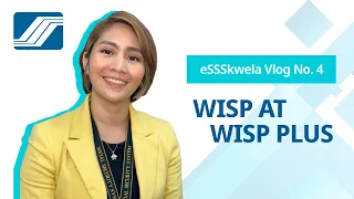 #eSSSkwela Vlog No.4: Alam mo ba kung ano ang WISP at WISP Plus mga ka-eSSSkwela?