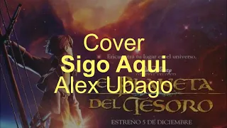 |Cover| SIgo aqui - Alex Ubago / El Planeta del Tesoro [Español Latino] // indexShionLT