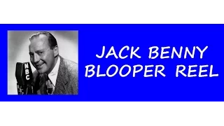 THE JACK BENNY PROGRAM (BLOOPER REEL)