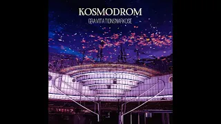 KOSMODROM - Gravitationsnarkose (Full Album 2018 / Remastered 2021)