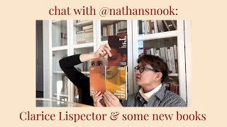 Book chat with @nathansnook : Clarice Lispector and much more
