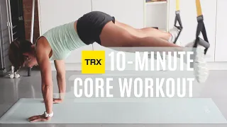 10 MINUTE TRX CORE WORKOUT