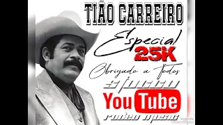 1 Hr TIÃO CARREIRO  - Especial 25 K