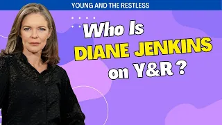 Who is Diane Jenkins on The Young and the Restless? #YR